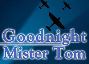 Goodnight Mister Tom