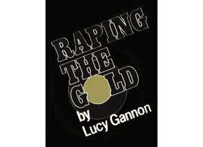 Raping the Gold