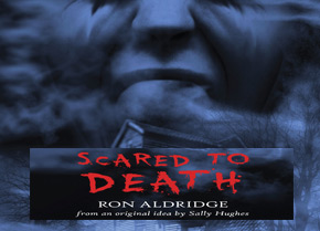 Scared to Death new