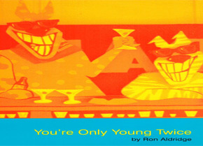 You're Only Young new